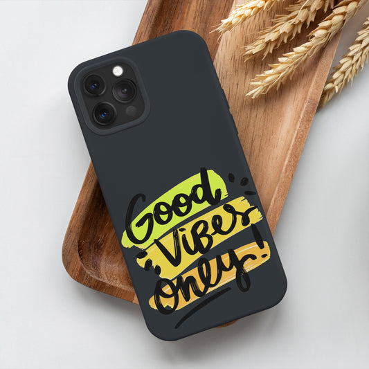 Good Vibes Only iPhone 11 Pro Max Customized Printed Phone Cover