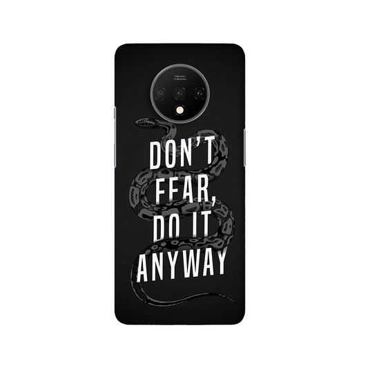 Don't fear One Plus 7T Phone Cover