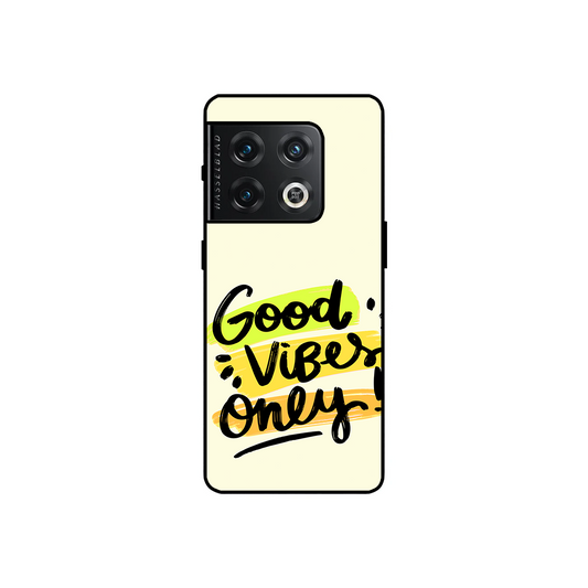 Good Vibes Only One Plus 10 Pro Phone Cover