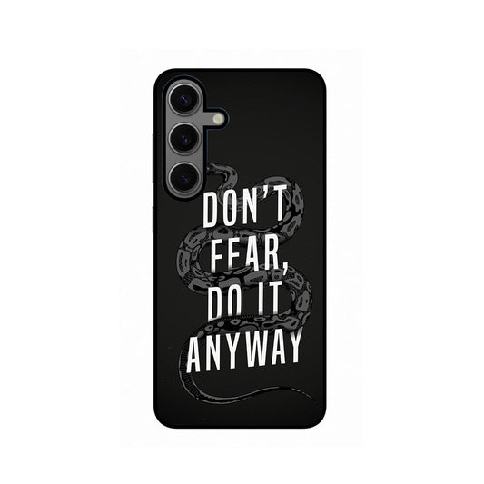 Don't Fear Samsung Galaxy S24 Plus Phone Cover